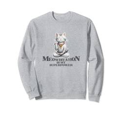 Meditation Yoga Design Meowditation Katze Sweatshirt von Meditation Spiritual Practise