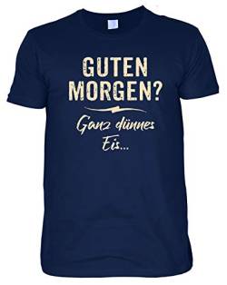 Lustiges Sprüche Shirt T-Shirt Guten Morgen Ganz dünnes EIS… Geschenkartikel Fun Artikel für Herren Männer von Mega-Shirt