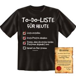 Lustiges Sprüche T-Shirt mit Gratis Urkunde to-Do-Liste für Heute Geschenkartikel Geschenkidee Fun T-Shirt Partygeschenk Geschenkartikel von Mega-Shirt