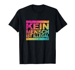 Kein Mensch ist illegal - Statement gegen Gegen Rassismus T-Shirt von Menschenrechte Toleranz Statement Gegen Rassismus