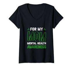 Damen für meine Mutter ist psychische Gesundheit wichtig Bewusstsein für psychische Gesundheit Männer T-Shirt mit V-Ausschnitt von Mental Health Awareness Shirts Men Women Kids