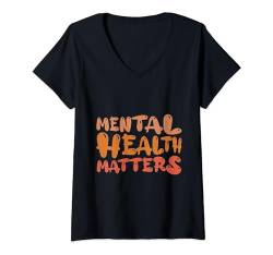 Damen mental haelth matter Mental Health Awareness Men Women T-Shirt mit V-Ausschnitt von Mental Health Awareness Shirts Men Women Kids