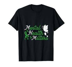 mental haelth matter Mental Health Awareness Men Women T-Shirt von Mental Health Awareness Shirts Men Women Kids