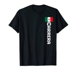 Carrera Nachname, mexikanisches Geschenk für Männer, Frauen und Kinder T-Shirt von Mexican Pride Camisa