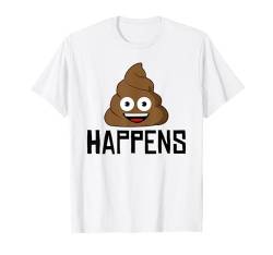 Shit Happens funny Poop Shit Happens T-Shirt von Miftees