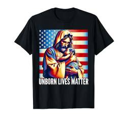 Jesus American Unborn Lives Matter Pro-Life Catholic T-Shirt von Modern Day Catholic Designs