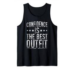 Selbstvertrauen ist das beste Outfit. Lustiges Zitat Tank Top von Moderne Lustige Zitat-kunst-designs
