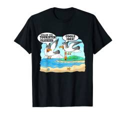 Wollen Wir Touristen Vollscheissen - Coole Idee T-Shirt von Möwen