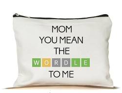 Make-up-Tasche mit Aufschrift "Mom You Mean The Wordle To Me", lustiges Geschenk für Wordle-Liebhaber, Make-up-Tasche, inspiriert von Wordle, Make-up-Tasche, Geschenk für Mutter, Muttertagsgeschenk, von MoltDesigns