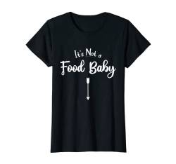 Damen Its Not a Food Baby Mama passende Schwangerschaft T-Shirt von Mom to Be Design Co