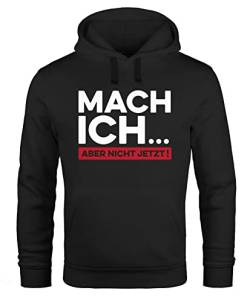 MoonWorks® Hoodie Herren Spüche lustig Arbeit Mach ich...Aber Nicht jetzt Fun-Motiv Kapuzen-Pullover schwarz XXL von MoonWorks