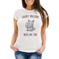 MoonWorks Print-Shirt Damen T-Shirt chubby Unicorns need love too Nashorn Einhorn Spruch Slim Fit Moonworks® mit Print von MoonWorks