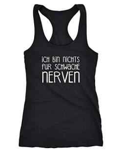 MoonWorks lustiges Damen Tank Top Ich Bin Nichts für schwache Nerven Racerback Tanktop mit Spruch schwarz XXL von MoonWorks