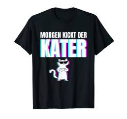 Morgen kickt der Kater Malle Party Sommer mit Julian Apres T-Shirt von Morgen kickt der Kater Statement Mallorca Party