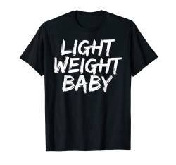 Light Weight Baby | Old School Bodybuilding T-Shirt von Motivation Bodybuilding Geschenke Für Bodybuilder