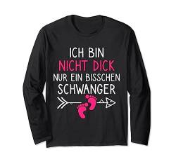 Ich Bin Nicht Dick Nur Ein Bisschen Schwanger Nachwuchs Langarmshirt von Motive für Schwangere Frauen Familien Nachwuchs