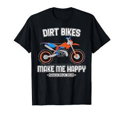 Motocross Dirt Bikes machen mich glücklich 2 Stroke Powered T-Shirt von Moto-Cross Motorrad Motive & Geschenke