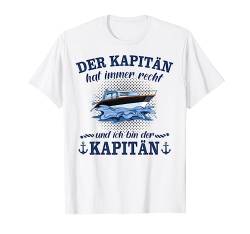Kapitän Geschenk Männer Hat Recht Sportboot Fun Sprüche Boot T-Shirt von Motorboot Yacht Rennboot Anker Schiff Geschenkidee