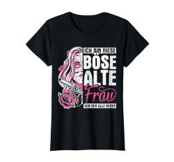 Ich Bin Diese Böse Alte Frau Von Der Alle Reden Tattoo T-Shirt von Motorrad Alte Frau Bike Bekleidung & Designs