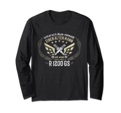 R 1200 GS Tuning Zubehör Biker alter Mann Spruch Langarmshirt von Motorrad Geschenk