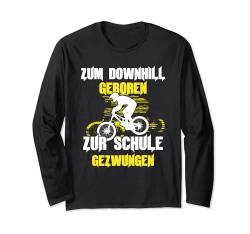 Zum Downhill geboren zur Schule gezwungen Jungs Fahrrad Langarmshirt von Mountainbike MTB Bike Mountainbiker Mann Lustig
