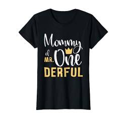Mommy of Mr Onederful 1. Geburtstag erster Einteiler T-Shirt von Mr Onederful 1st Birthday Party First One-Derful