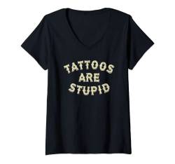 Damen Tattoos sind stupid sarkastisch T-Shirt mit V-Ausschnitt von Murder Apparel