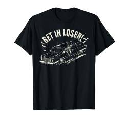 Get In Loser Skelett In Hearse Goth T-Shirt von Murder Apparel