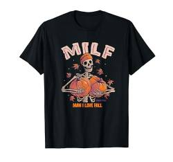 MILF Mann ich Liebe Herbst T-Shirt von Murder Apparel