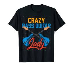 Bass Gitarre T-Shirt - Geschenk Bassistin Frauen Mädchen von Musik Bass Gitarre T-Shirts