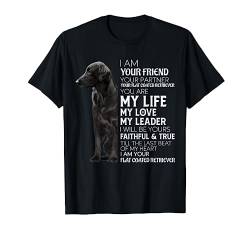 Ich bin dein Freund Dein Partner Dein Flat Coated Retriever T-Shirt von My Dog My Partner Gifts Co