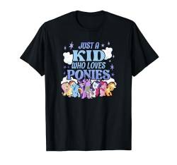 My Little Pony: Friendship Is Magic A Kid Who Loves Ponies T-Shirt von My Little Pony