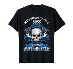 Boss Biker Gift Never Underestimate Motorcycle Skull T-Shirt von NYC Motorcycle Shirt Co