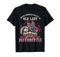 Old Lady Biker Chick Lady Motorrad nie unterschätzen T-Shirt von NYC-Motorrad-Geschenke für Männer