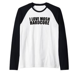 I LOVE MOSH HARDCORE Circle Pit Moshpit Raglan von NYHC Straight Edge Punk USA & HCWW
