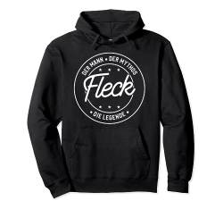 Fleck der Mann der Mythos die Legende Pullover Hoodie von Nachnamen Geschenke Familienname Geschenkidee