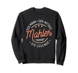 Mahler der Mann der Mythos die Legende Sweatshirt von Nachnamen Geschenke Familienname Geschenkidee