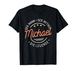 Michael der Mann der Mythos die Legende T-Shirt von Nachnamen Geschenke Familienname Geschenkidee