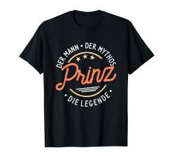 Prinz der Mann der Mythos die Legende T-Shirt von Nachnamen Geschenke Familienname Geschenkidee