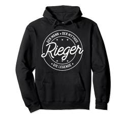 Rieger der Mann der Mythos die Legende Pullover Hoodie von Nachnamen Geschenke Familienname Geschenkidee