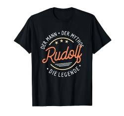 Rudolf der Mann der Mythos die Legende T-Shirt von Nachnamen Geschenke Familienname Geschenkidee