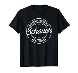 Schauer der Mann der Mythos die Legende T-Shirt von Nachnamen Geschenke Familienname Geschenkidee