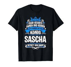 Sascha Namensshirt mit lustigem König Spruch T-Shirt von Name Sascha Namensshirt Vorname Geschenk