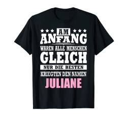 Name Juliane Vorname Namensgeschenke Namenstag Fun T-Shirt von Name Vorname Spruch Die Besten Kriegen Name Fun
