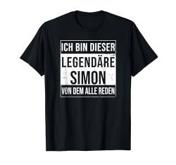 Ich bin dieser legendäre Shirt Geschenkidee für Simon T-Shirt von Namens Geschenke für Männer Namens Geschenke Junge