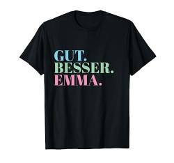 Gut Besser Emma T-Shirt von Namensshirt mit Namen bedruckt - Frauen, Mädchen