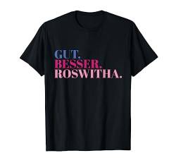 Gut Besser Roswitha T-Shirt von Namensshirt mit Namen bedruckt - Frauen, Mädchen