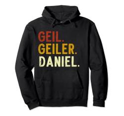 Namensshirt: Geil, Geiler, Daniel, Namenshirt Name Vorname Pullover Hoodie von Namensshirt mit Namen bedruckt - Männer, Jungen