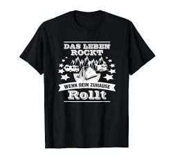 Das Leben rockt wenn dein Zuhause rollt Zelt Wohnwagen T-Shirt von Natur Camping Camper Wohnmobil Fahren Lustig Mann