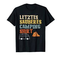 letztes saubere Camping Outfit Campingplatz Zelt Wohnwagen T-Shirt von Natur Camping Camper Wohnmobil Fahren Lustig Mann